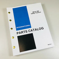 INTERNATIONAL IH 300 350 UTILITY TRACTOR PARTS ASSEMBLY MANUAL CATALOG NUMBERS-01.JPG