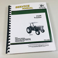 TECHNICAL SERVICE MANUAL FOR JOHN DEERE 1520 TRACTOR