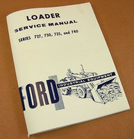 FORD 727 730 735 740 FRONT END LOADER SERVICE REPAIR SHOP MANUAL NEW PRINT