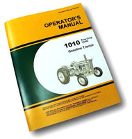 OPERATORS MANUAL FOR JOHN DEERE 1010 ROW CROP TRACTOR OWNERS GAS CARBURETOR