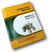 OPERATORS MANUAL FOR JOHN DEERE MODEL 1010 DIESEL TRACTOR OWNERS SINGLE ROW CROP