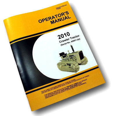 OPERATORS MANUAL FOR JOHN DEERE 2010 CRAWLER TRACTOR OWNERS DOZER BULLDOZER-01.JPG