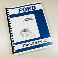 FORD CL35 CL45 COMPACT LOADER SKID STEER SERVICE REPAIR MANUAL SHOP BOOK