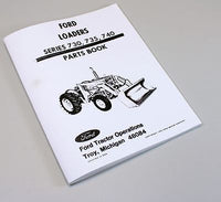 FORD 730 735 740 LOADER PARTS MANUAL CATALOG BOOK EXPLODED VIEW ASSEMBLY