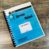 INTERNATIONAL FUEL SYSTEM SERVICE MANUAL FOR TD-6 WD-6 MD MDV IUD-6 TRACTORS