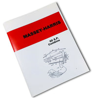 MASSEY HARRIS 60 S.P. COMBINE PARTS MANUAL CATALOG BOOK SCHEMATIC ILLUSTRATIONS