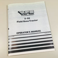 WHITE FIELD BOSS 2-55 TRACTOR OPERATORS MANUAL OWNERS MAINTENANCE ADJUSTMENTS