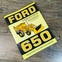 FORD 650 TRACTOR LOADER BACKHOE OPERATORS MANUAL OWNERS BOOK MAINTENANCE