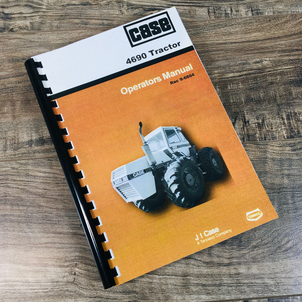 CASE 4690 TRACTOR OPERATORS MANUAL OWNERS BOOK MAINTENANCE ADJUSTMENTS MORE