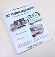 FOLEY BELSAW 525 52 AUTOMATIC POWER SAW SETTER OWNERS OPERATORS SERVICE MANUAL