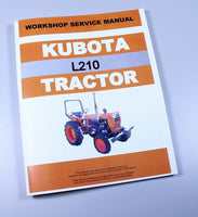 KUBOTA L210 TRACTOR SERVICE REPAIR MANUAL SHOP BOOK OVERHAUL