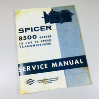 DANA CORP 8500 12 16 SPEED SPICER TRANSMISSION SERVICE MANUAL