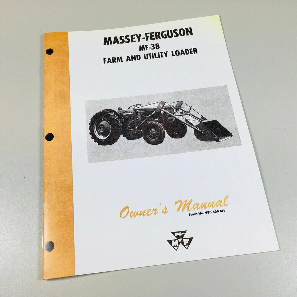 MASSEY FERGUSON MF 38 FARM UTILITY LOADER OWNERS OPERATORS MANUAL-01.JPG