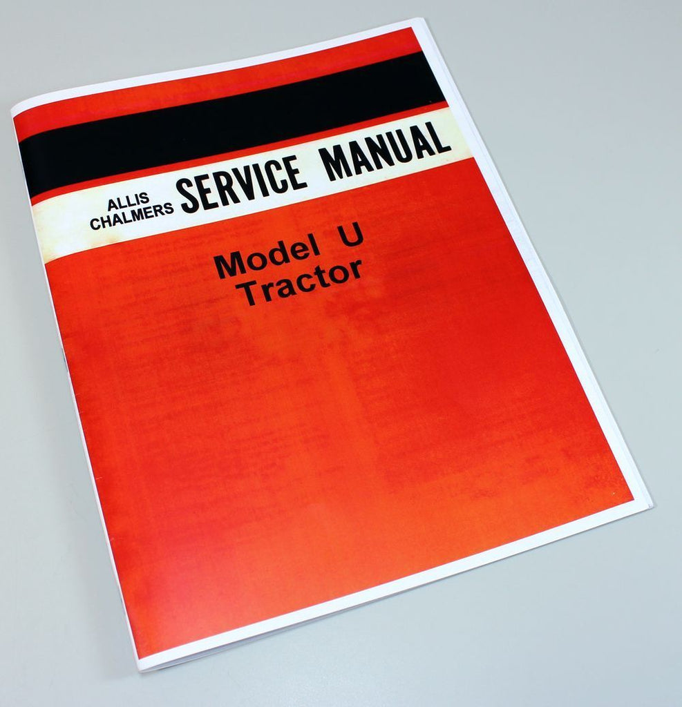 ALLIS CHALMERS U UC TRACTOR SERVICE REPAIR MANUAL TECHNICAL SHOP BOOK-01.JPG