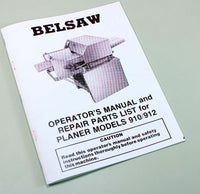 Belsaw 910 912 Wood Planer Moulder Owners Operators Repair Parts List Manual Saw-01.JPG