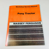 MASSEY FERGUSON PONY TRACTOR SERVICE REPAIR MANUAL TECHNICAL SHOP BOOK OVHL-01.JPG