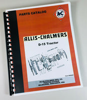 ALLIS CHALMERS D15 TRACTOR PARTS MANUAL CATALOG ASSEMBLY EXPLODED VIEWS NUMBERS