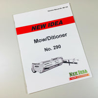 NEW IDEA NO. 290 MOWER CONDITIONER OPERATORS OWNERS MANUAL