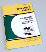 OPERATORS MANUAL FOR JOHN DEERE 825 825A 825B 825C INTEGRAL 2 WAY MOLDBOARD PLOW