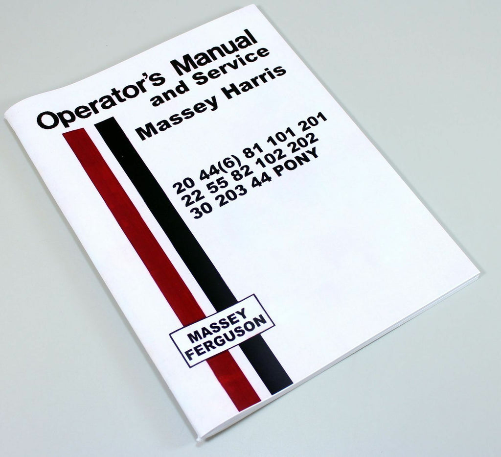 MASSEY HARRIS 20 44(6) 81 101 201 TRACTOR OPERATORS SERVICE MANUAL-01.JPG