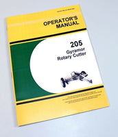 OPERATORS MANUAL FOR JOHN DEERE 205 GYRAMOR ROTARY CUTTER OWNERS SERVICE