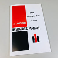 INTERNATIONAL HARVESTER 5420 RECTANGULAR BALER OPERATORS OWNERS MANUAL-01.JPG