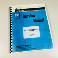 INTERNATIONAL I-100 100HC PAY TRACTOR 4 CYLINDER GAS ENGINE SERVICE MANUAL