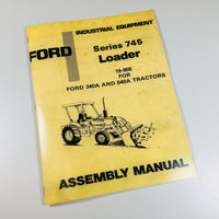 FORD SERIES 745 LOADER 19-955 FOR 340A 540A TRACTORS ASSEMBLY MANUAL HOW TO INST-01.JPG