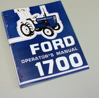 FORD 1700 TRACTOR OWNERS OPERATORS MANUAL MAINTENANCE DIESEL OPERATIONS BOOK