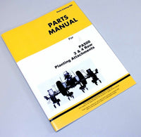 PARTS MANUAL FOR JOHN DEERE PA500 PLANTING ATTACHMENTS 2 4 ROW CATALOG ASSEMBLY