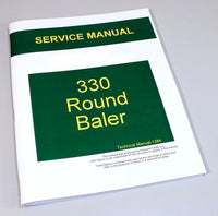 SERVICE MANUAL FOR JOHN DEERE 330 ROUND BALER REPAIR TECHNICAL SHOP