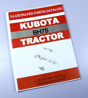 KUBOTA BH75 BACKHOE PARTS ASSEMBLY MANUAL CATALOG EXPLODED VIEWS NUMBERS