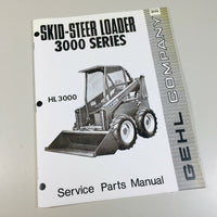 GEHL HL 3000 SKID STEER LOADER PARTS MANUAL CATALOG