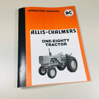 ALLIS CHALMERS 180 TRACTOR OWNERS OPERATORS MANUAL ONE-EIGHTY