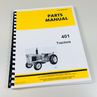 PARTS MANUAL FOR JOHN DEERE 401 JD401 TRACTOR CATALOG EXPLODED VIEWS ASSEMBLY