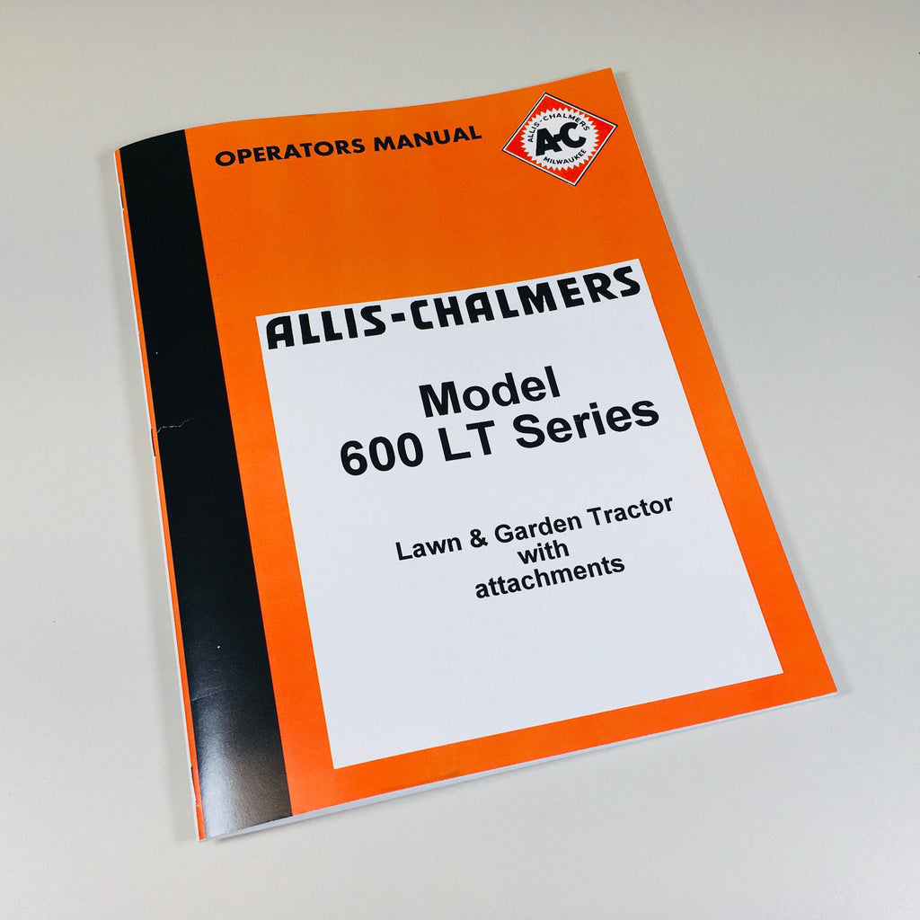 ALLIS CHALMERS 600LT SERIES LAWN GARDEN TRACTOR OPERATORS OWNERS MANUAL 608 811-01.JPG