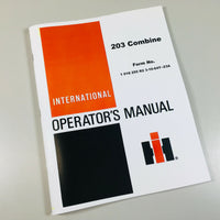 INTERNATIONAL 203 COMBINE OWNER OPERATORS MANUAL