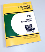 OPERATORS MANUAL FOR JOHN DEERE 207 GYRAMOR ROTARY CUTTER OWNERS SERVICE