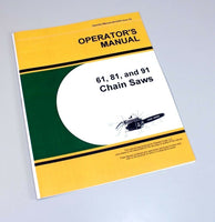 OPERATORS MANUAL FOR JOHN DEERE 61 81 91 CHAINSAW OWNERS MAINTENANCE-01.JPG