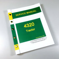 SERVICE MANUAL FOR JOHN DEERE 4320 TRACTOR TECHNICAL REPAIR SHOP BOOK OVHL