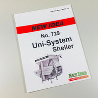 NEW IDEA 729 UNI SYSTEM SHELLER OPERATORS OWNERS MANUAL PARTS CATALOG