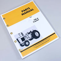 PARTS MANUAL FOR JOHN DEERE 700A TRACTOR CATALOG EXPLODED VIEWS ASSEMBLY