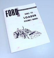 FORD SERIES 735 LOADER ASSEMBLY MANUAL INDUSTRIAL EQUIPMENT 4400 2130 4130 3500