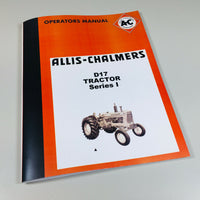 ALLIS CHALMERS D-17 Series 1 TRACTOR OWNERS OPERATORS MANUAL
