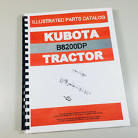 KUBOTA B8200DP TRACTOR PARTS ASSEMBLY MANUAL CATALOG EXPLODED VIEWS NUMBERS
