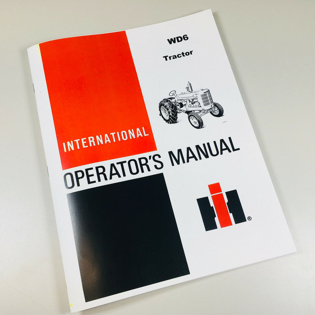 INTERNATIONAL WD6 TRACTOR OPERATORS OWNERS MANUAL-01.JPG