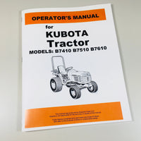 KUBOTA B7410 B7510 B7610 TRACTOR OPERATORS OWNERS MANUAL MAINTENANCE