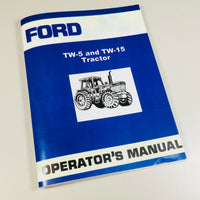FORD TW5 TW15 TRACTOR OPERATORS OWNERS MANUAL-01.JPG
