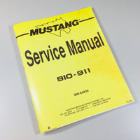 MUSTANG 910 911 SKID STEER SERVICE REPAIR MANUAL TECHNICAL SHOP BOOK