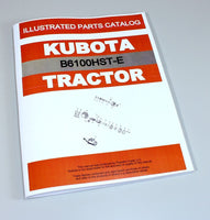 KUBOTA B6100HST-E TRACTOR PARTS ASSEMBLY MANUAL CATALOG EXPLODED VIEWS NUMBERS